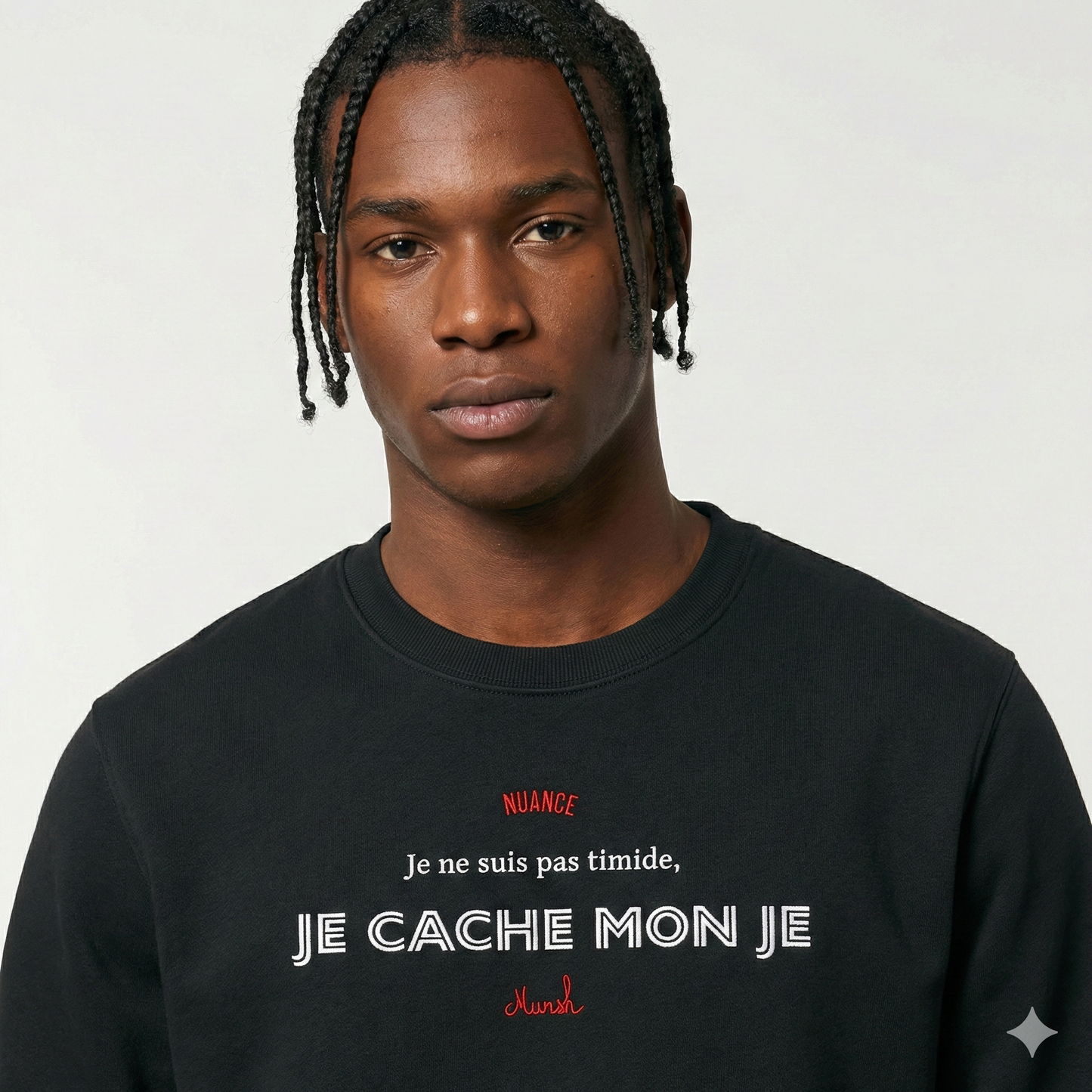 Sweat Premium Homme : "Je ne suis pas timide, je cache mon je"