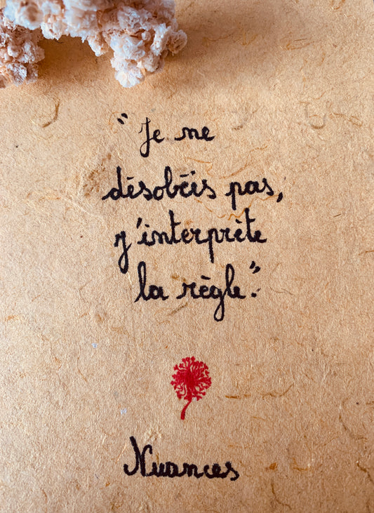 Cadre en bois : "Je ne désobéis pas, j'interprète la règle"