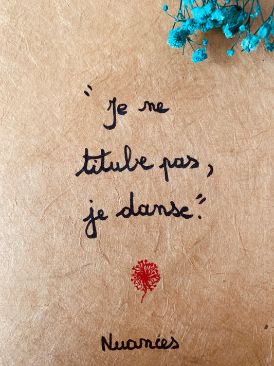 Cadre en bois : "Je ne titube pas, je danse