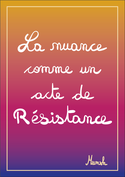 Affiche A4 la nuance comme une résistance