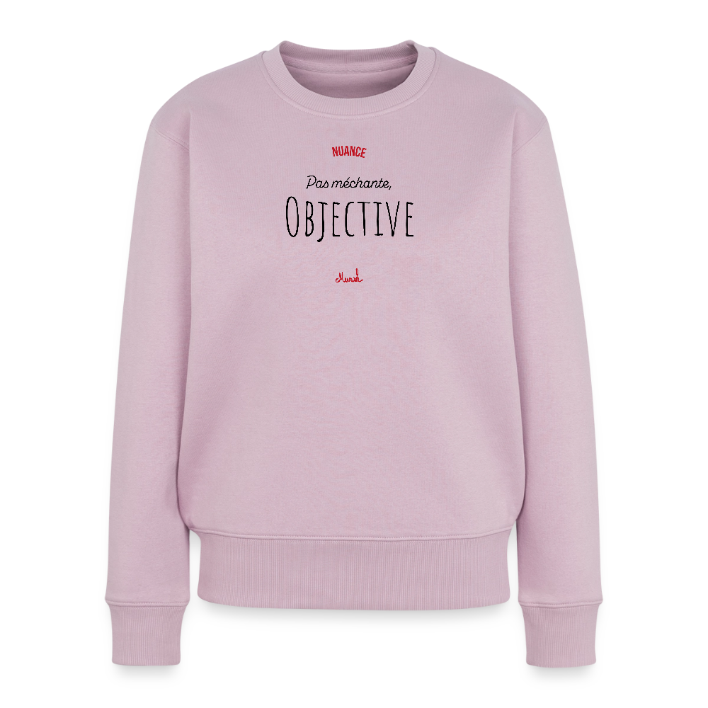 Sweat Premium Femme : "Pas méchante, objective" - rose poudré