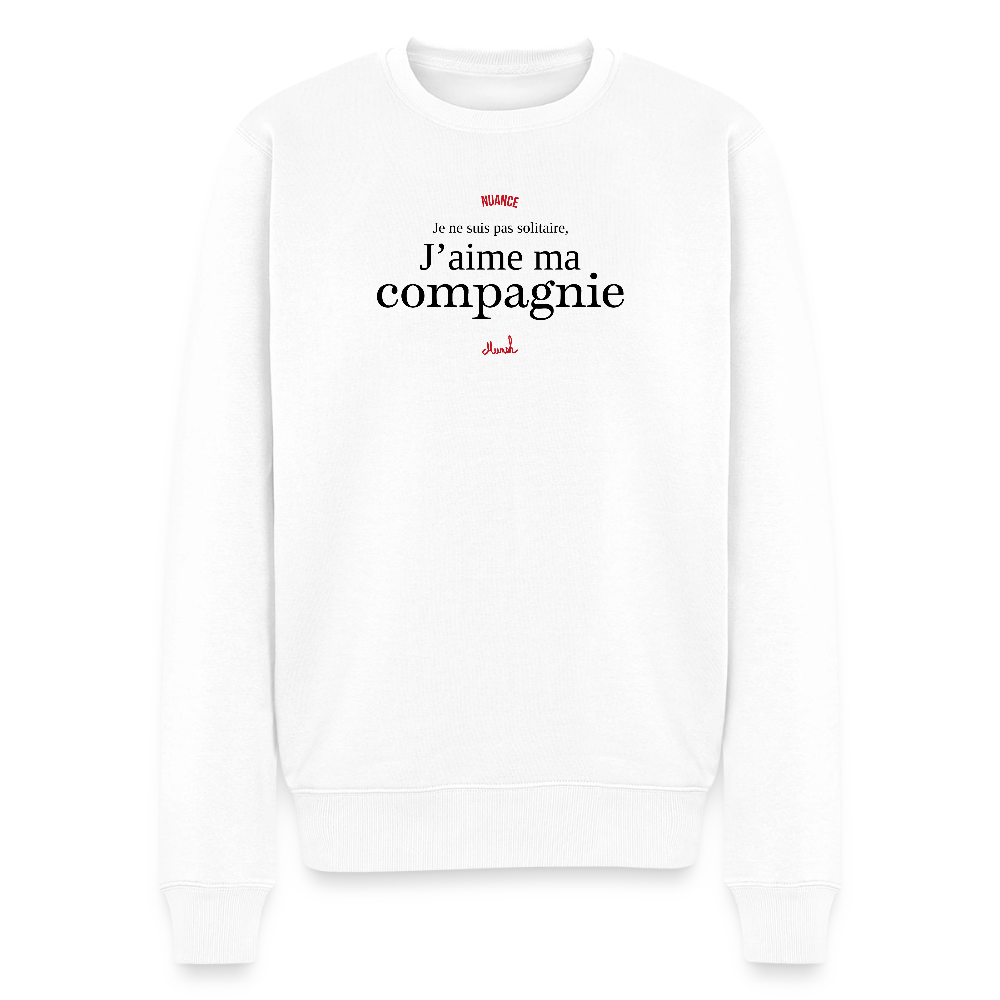 Sweat Premium Homme : "Je ne suis pas solitaire, j'aime ma compagnie" - blanc