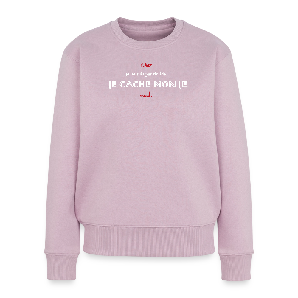 Sweat Premium Femme : "Je ne suis pas timide, je cache mon je" - rose poudré