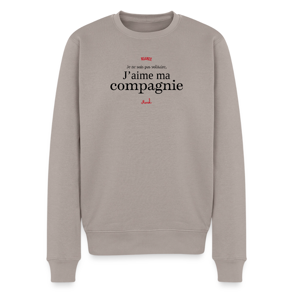 Sweat Premium Homme : "Je ne suis pas solitaire, j'aime ma compagnie" - taupe