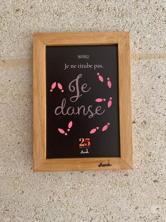 Carte nuance : "Je ne titube pas, je danse"