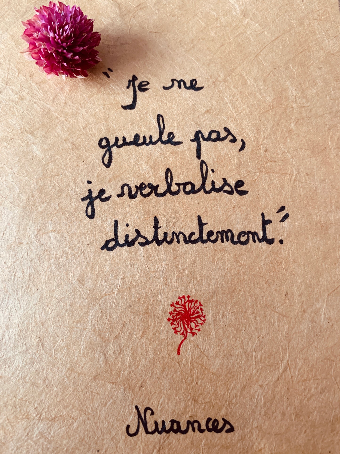 Cadre en bois : "Je ne gueule pas, je verbalise disctinctement"