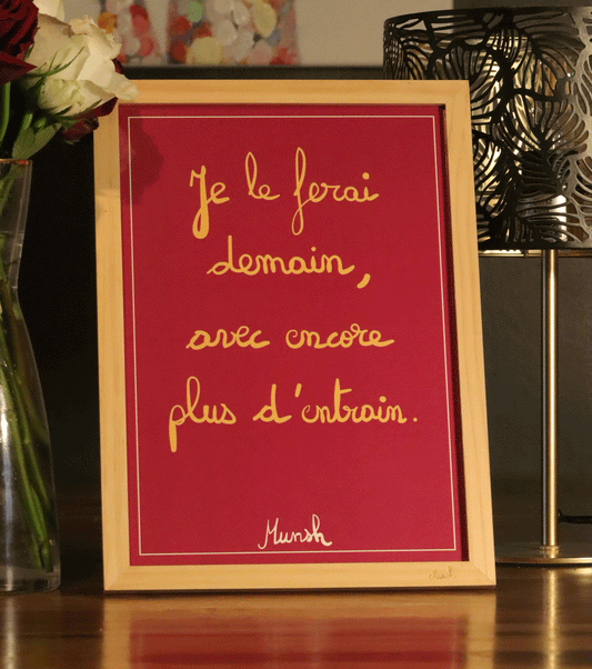Affiche A4 "Je le ferai demain avec encore plus d'entrain"