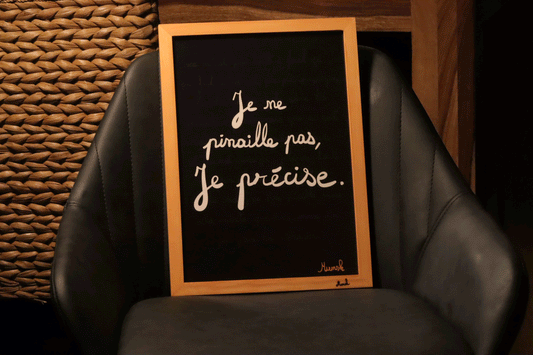 Affiche encadrée je ne pinaille pas je précise