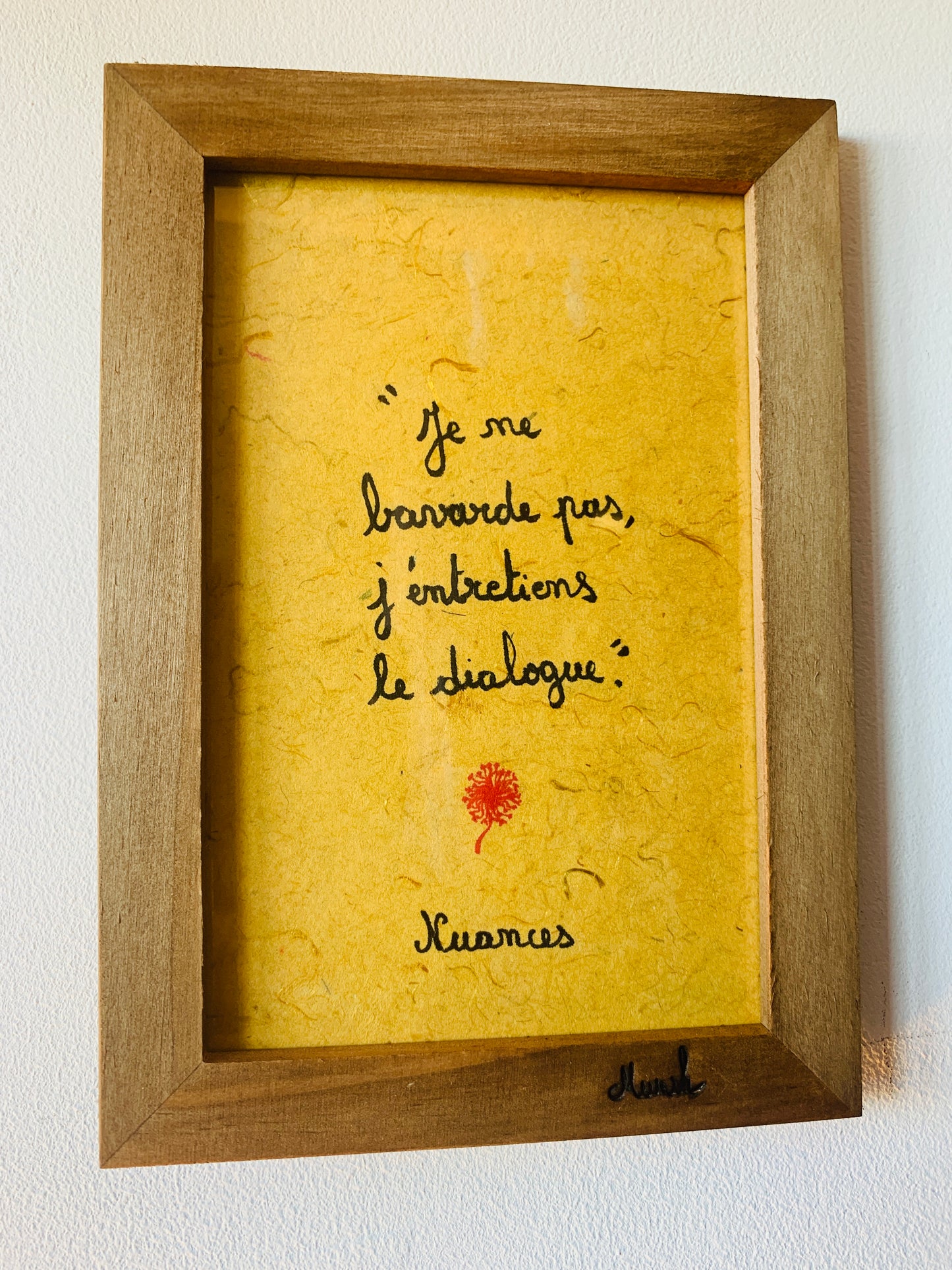 Cadre en bois : Je ne bavarde pas, j'entretiens le dialogue