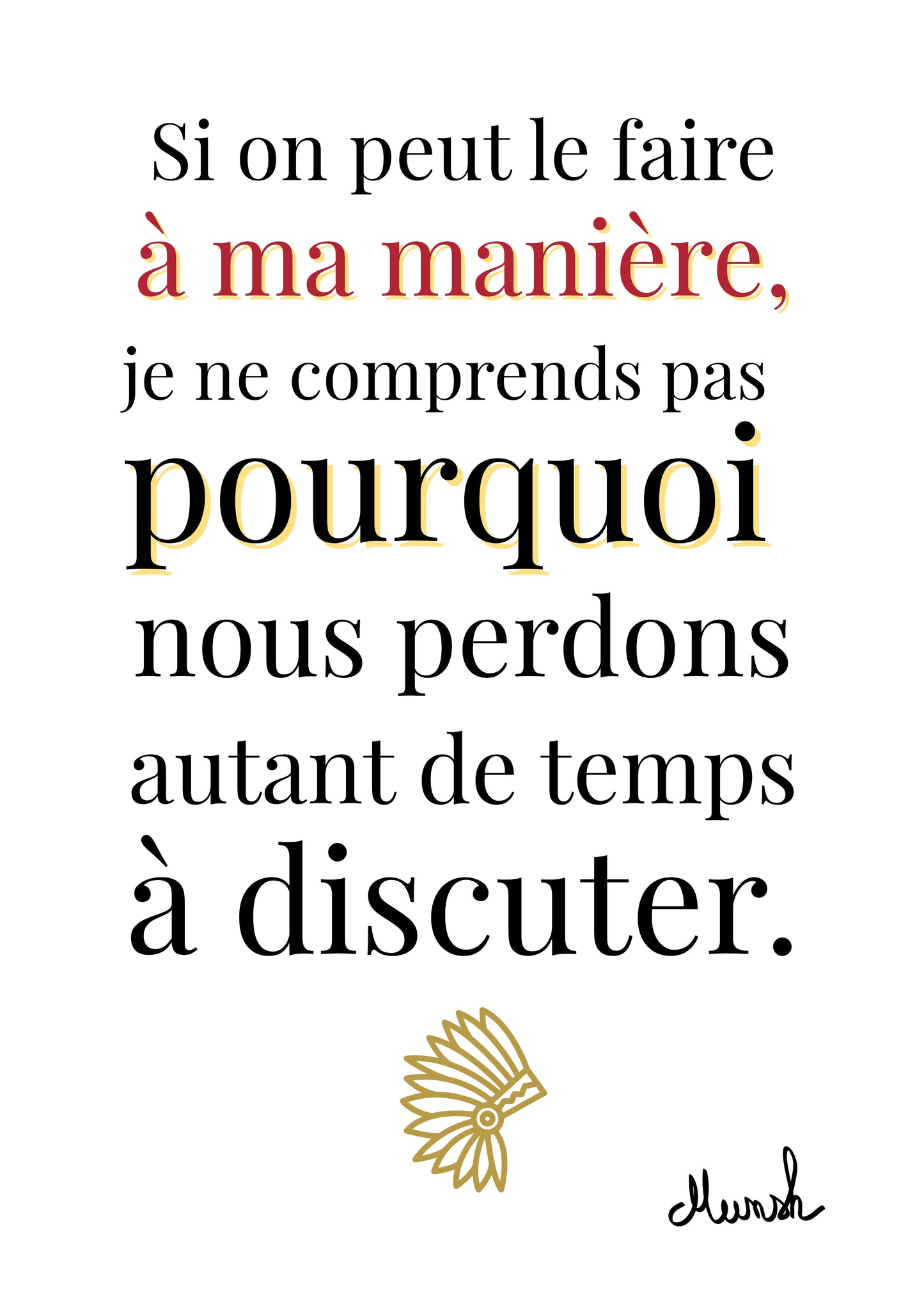 Affiche A3 "Si on peut le faire à ma manière"