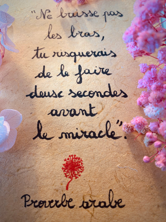 Cadre en bois : "Ne baisse pas les bras, tu pourrais le faire deux secondes avant le miracle"