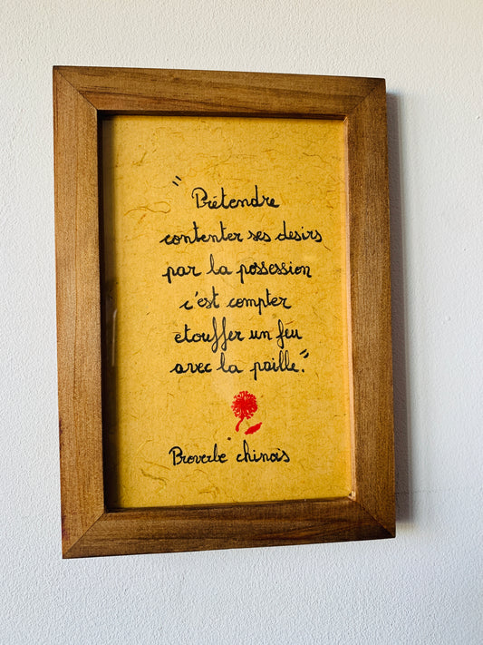 Cadre en bois : "Prétendre contenter ses desirs par la possession..."