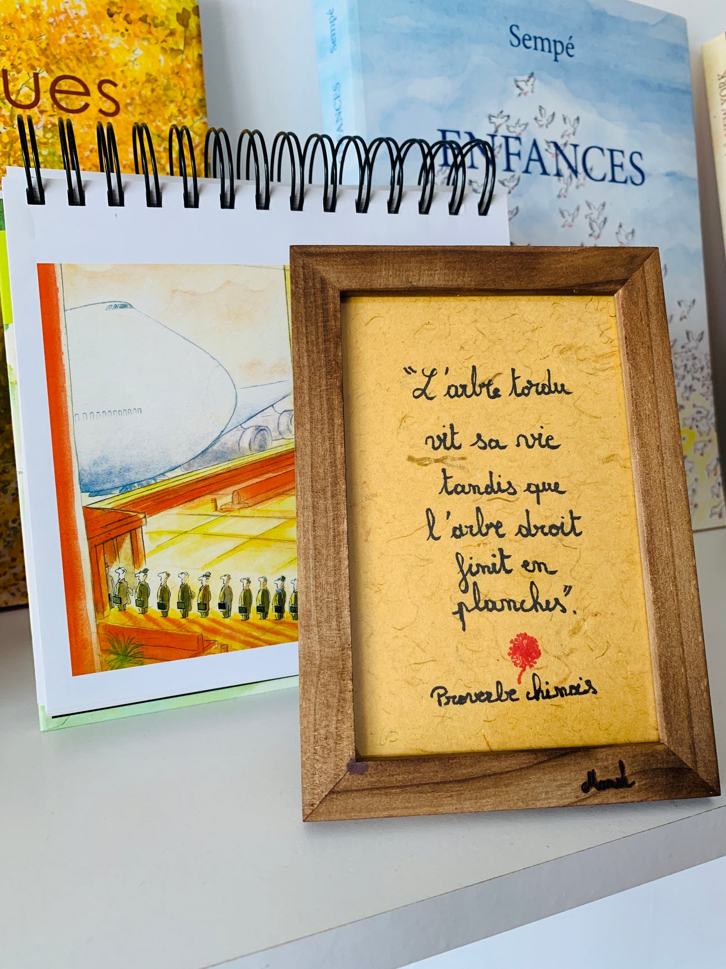 Cadre en bois : " L'arbre tordu vit sa vie tandis que l'arbre droit finit sa vie en planches "