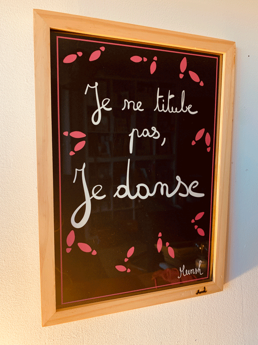 Affiche A4 "Je ne titube pas, je danse"