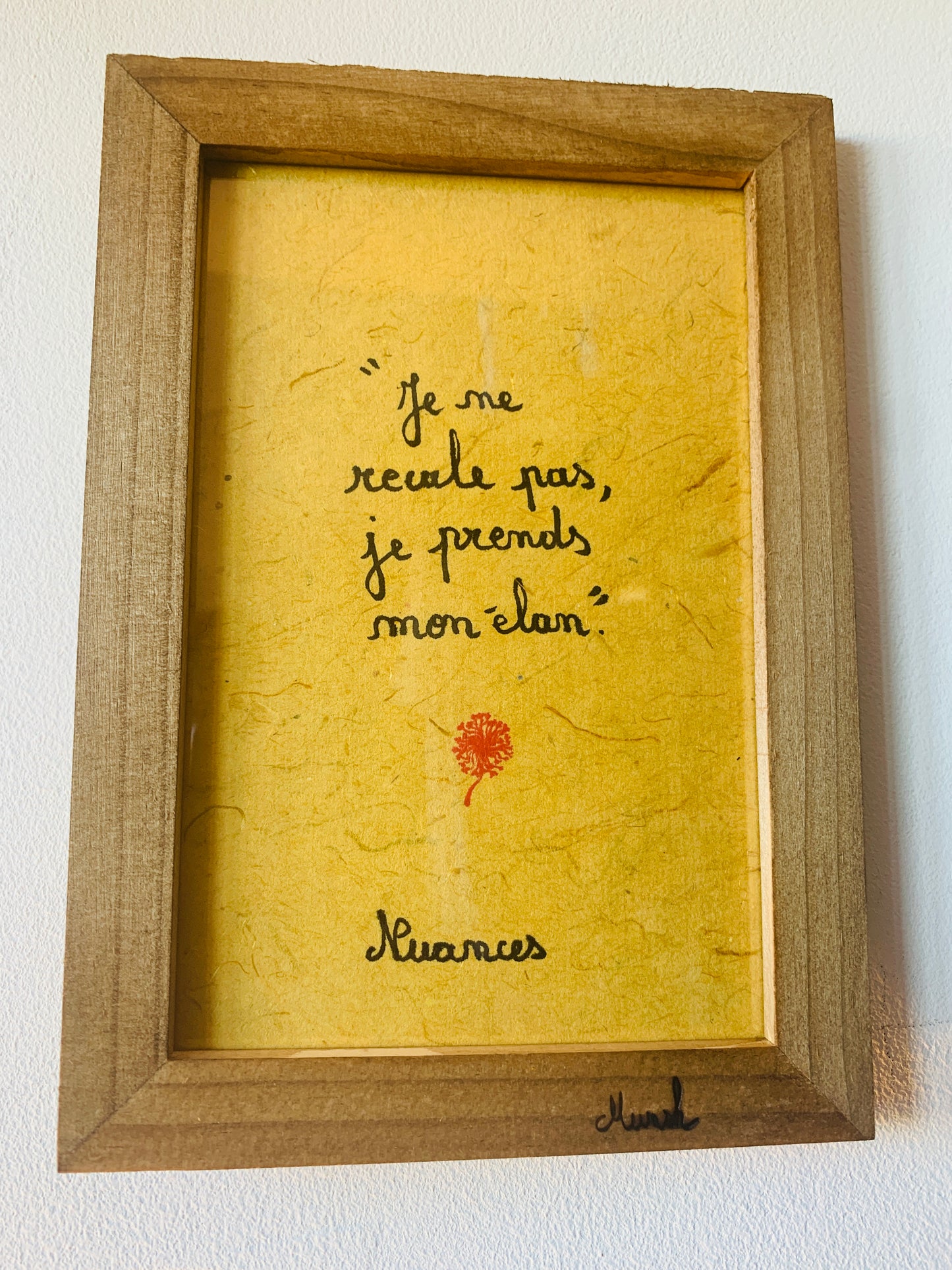 Cadre en bois : "Je ne recule pas, je prends mon élan"