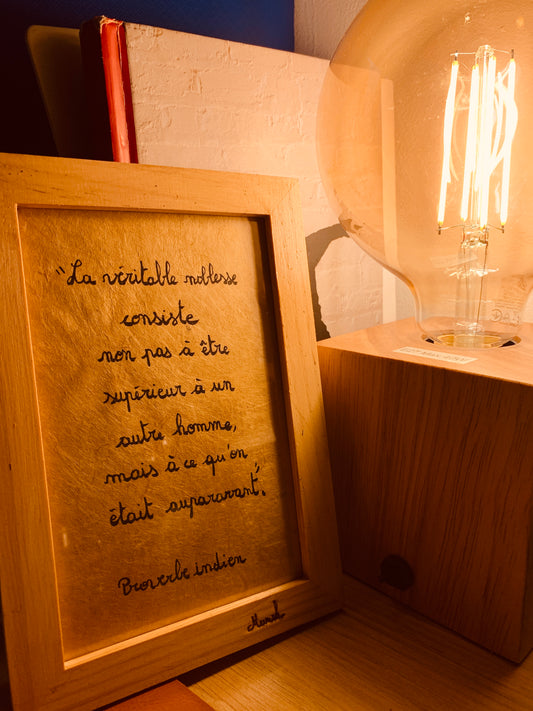 Cadre en bois : "la véritable noblesse consiste..."