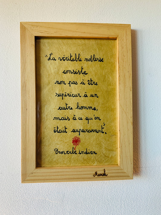 Cadre en bois : "la véritable noblesse consiste..."