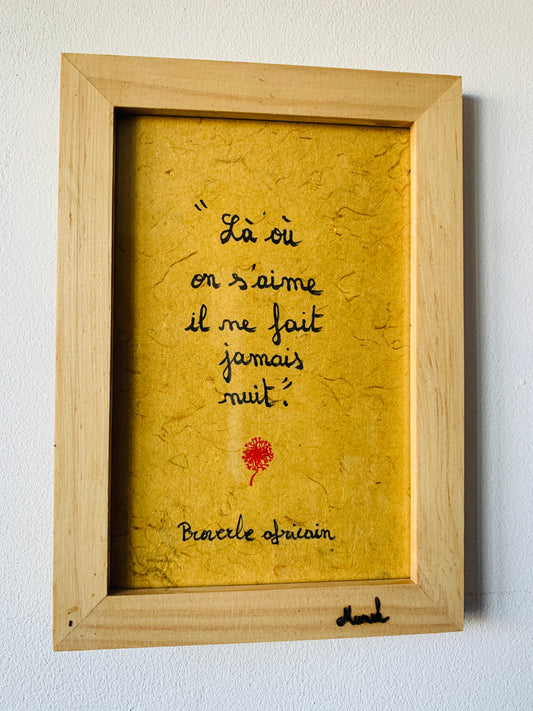 Cadre en bois : "Là où on s'aime, il ne fait jamais nuit"