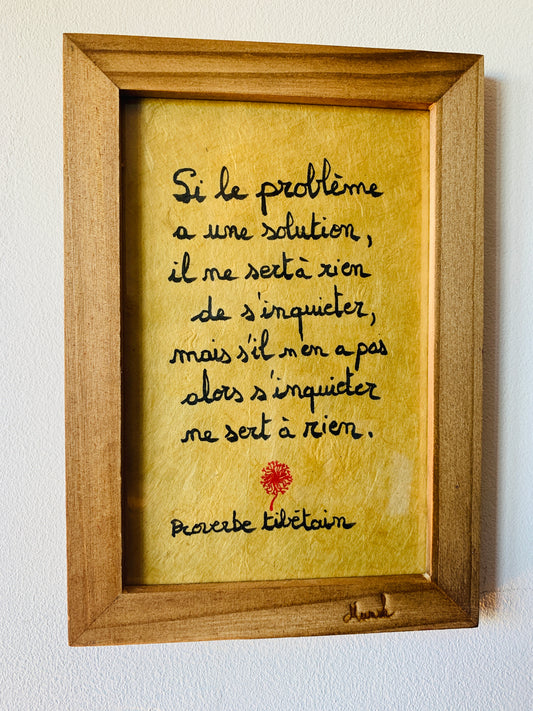 Cadre bois : "Si le problème a une solution..."