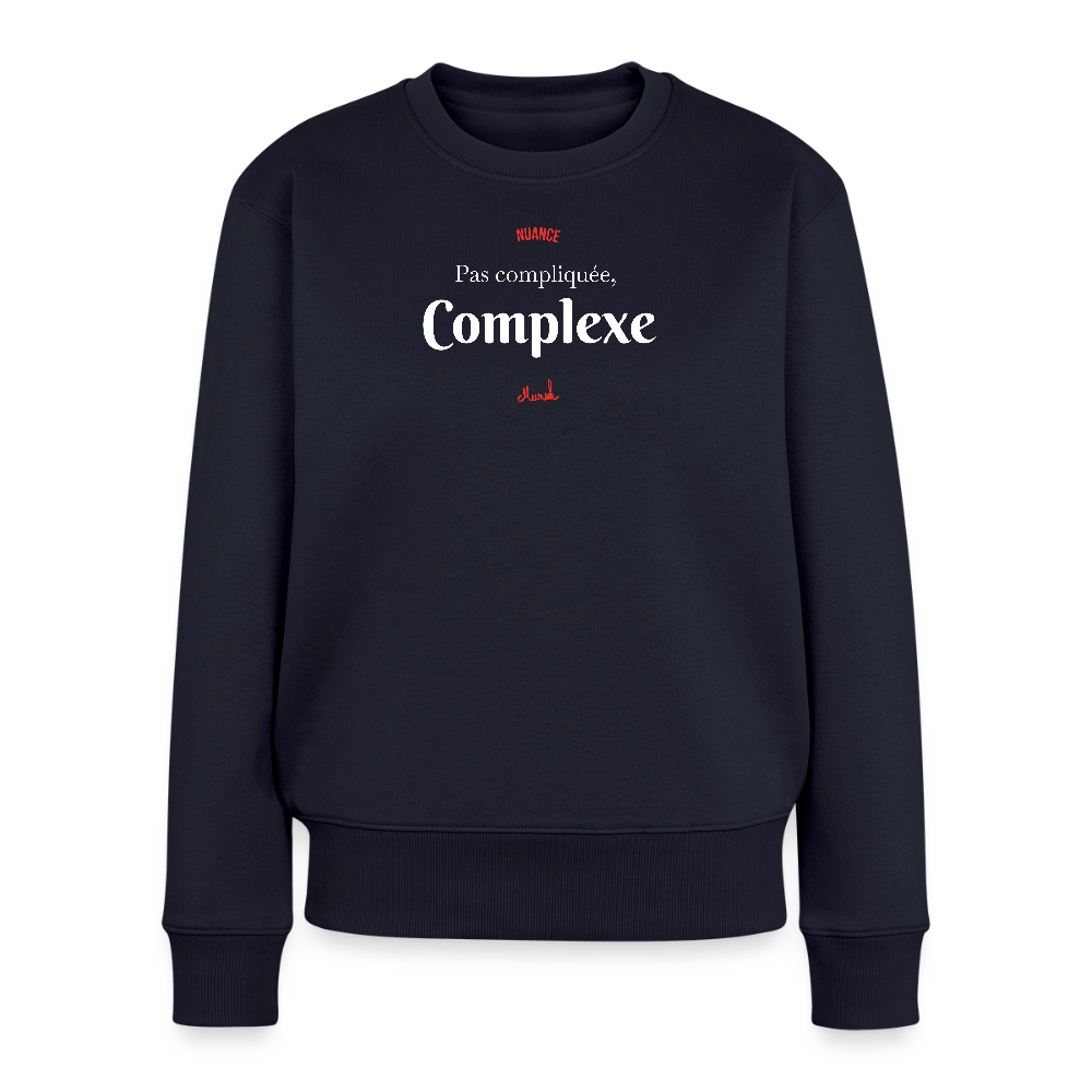 Sweat Premium Femme : "Pas compliquée, complexe" - bleu marine
