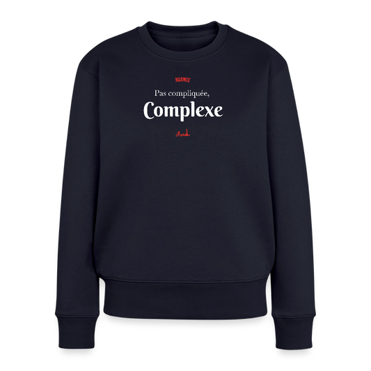Sweat Premium Femme : "Pas compliquée, complexe" - bleu marine